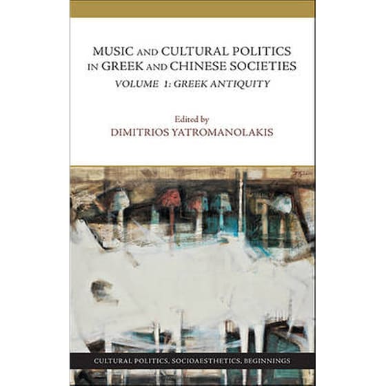 Music and Cultural Politics in Greek and Chinese Societies image 0