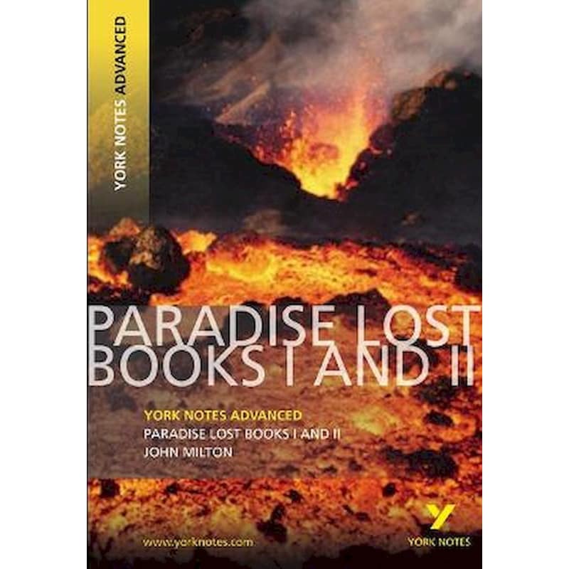 Paradise Lost: York Notes Advanced everything you need to catch up, study and prepare for and 2023 and 2024 exams and assessments