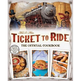 Ticket to Ride The Official Cookbook
