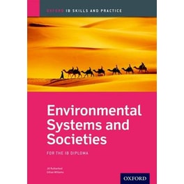 Environmental Systems and Societies Skills and Practice- Oxford IB Diploma Programme