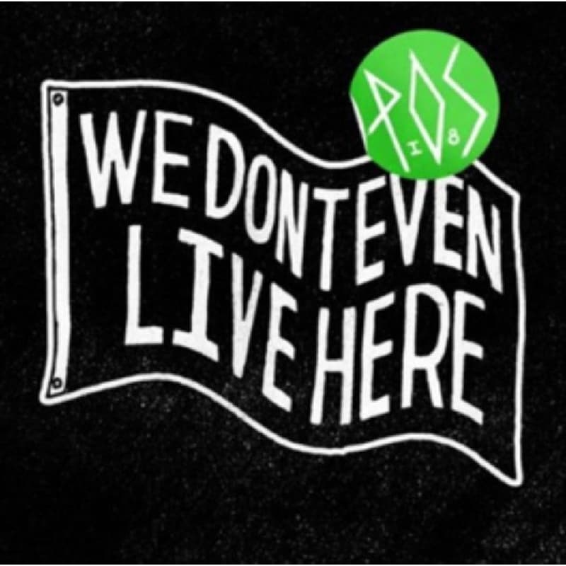We Dont Even Live Here (Pict. Disc)