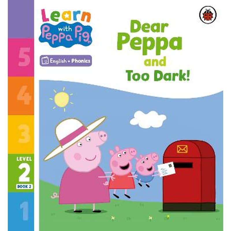 Learn with Peppa Phonics Level 2 Book 2 - Dear Peppa and Too Dark! (Phonics Reader)