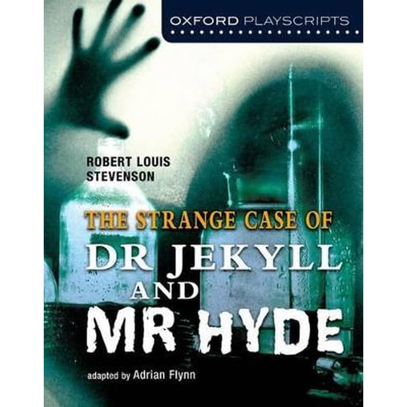 Oxford Playscripts: Jekyll and Hyde