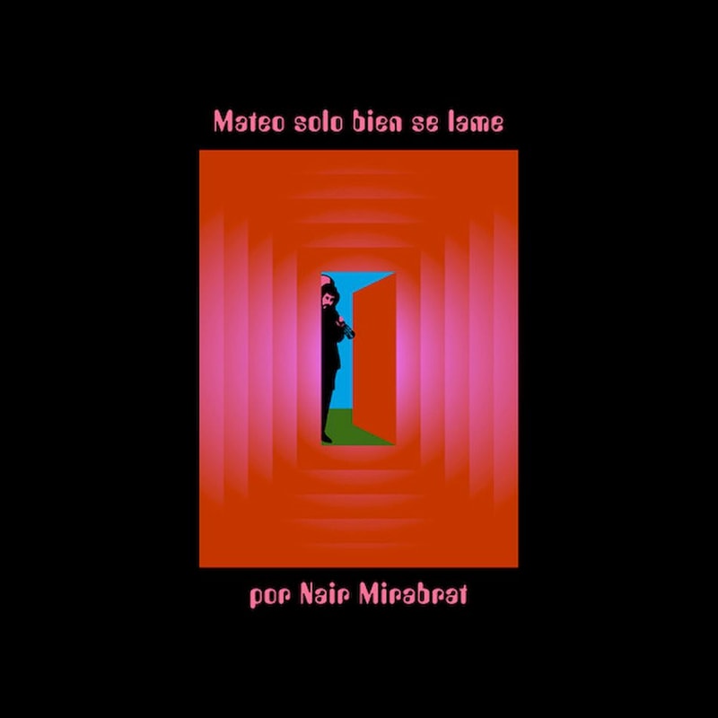 Mateo Solo Bien Se Lame Por (2LP)