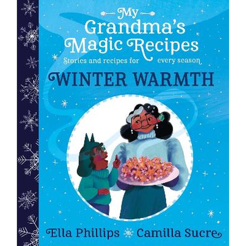 My Grandmas Magic Recipes: Winter Warmth