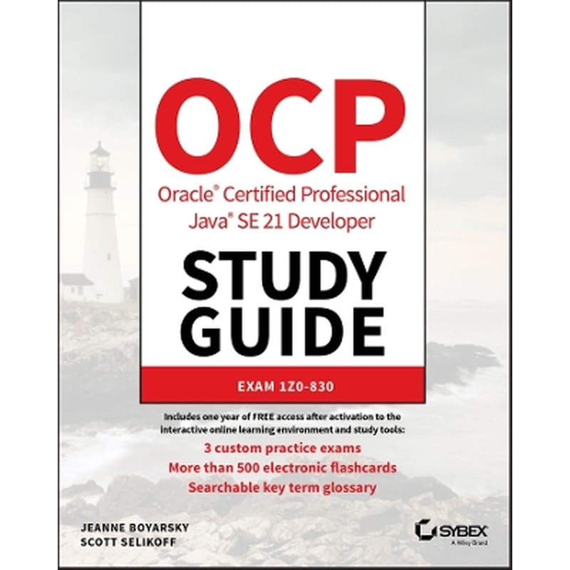 OCP Oracle Certified Professional Java SE 21 Developer Study Guide