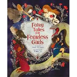 Fairy Tales for Fearless Girls