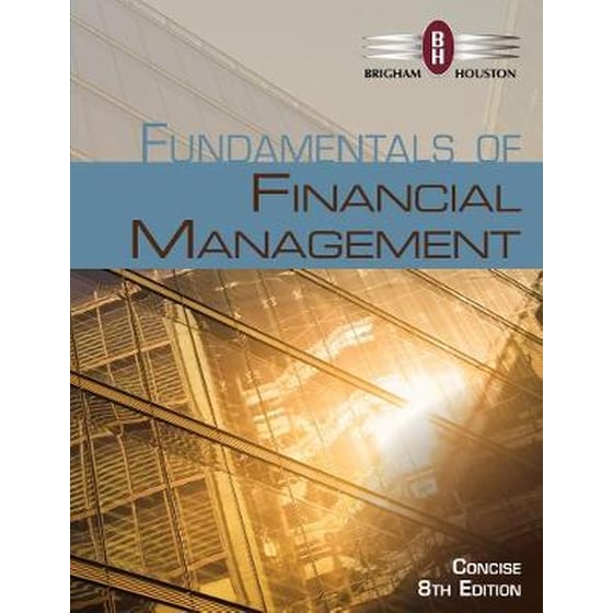 Fundamentals of Financial Management, Concise Edition (with Thomson ONE - Business School Edition, 1 term (6 months) Printed Access Card) image 0