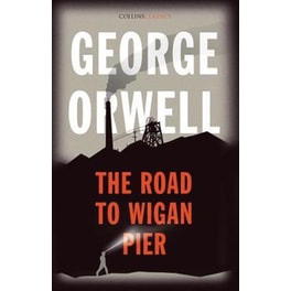 The Road to Wigan Pier