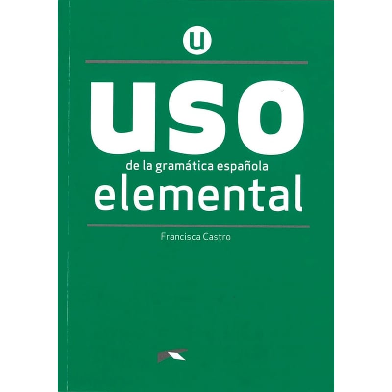 Uso de la Gramatica Española Elemental - Pack 2023