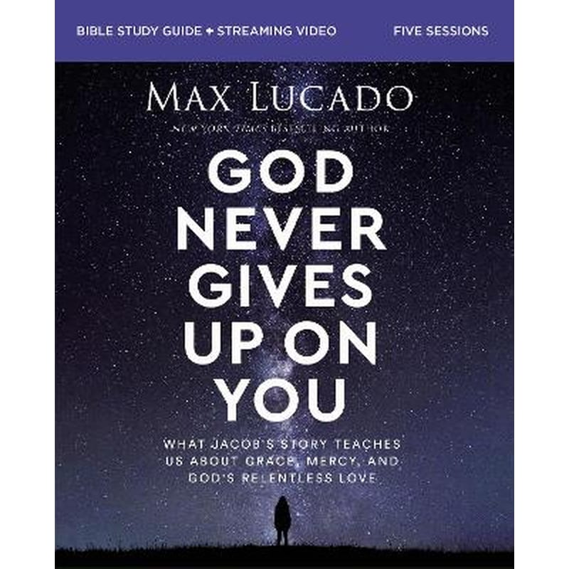 God Never Gives Up on You Bible Study Guide plus Streaming Video
