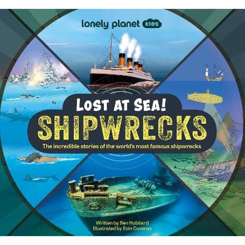 Lonely Planet Kids Lost at Sea! Shipwrecks
