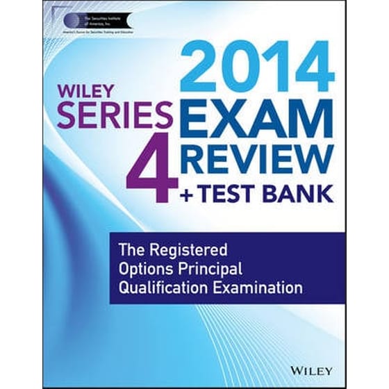 Wiley Series 4 Exam Review 2014 + Test Bank image 0