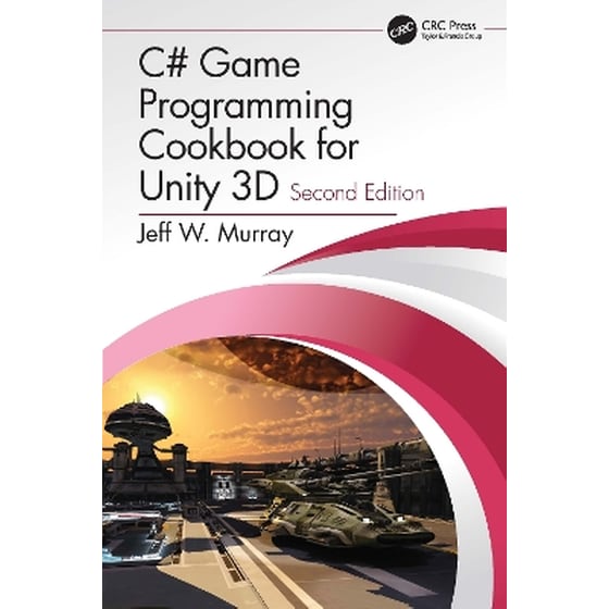 C# Game Programming Cookbook for Unity 3D image 0