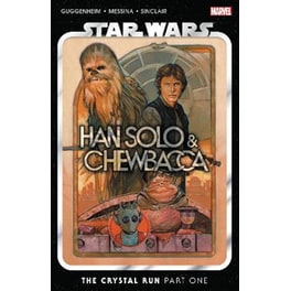 Star Wars: Han Solo & Chewbacca Vol. 1 - The Crystal Run