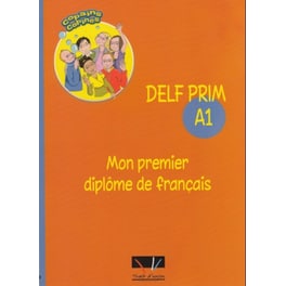 Delf Prim A1 Mon Premier Diplome De Francais