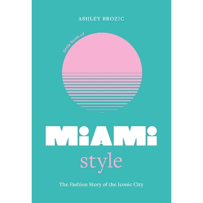 Little Book of Miami Style