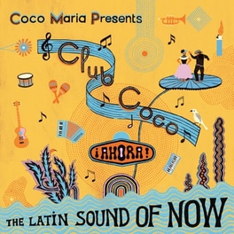 Club Coco 2 (Ahora! The Latin Sound Of Now)