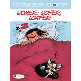 Gomer Goof Vol. 6: Gomer: Gofer, Loafer