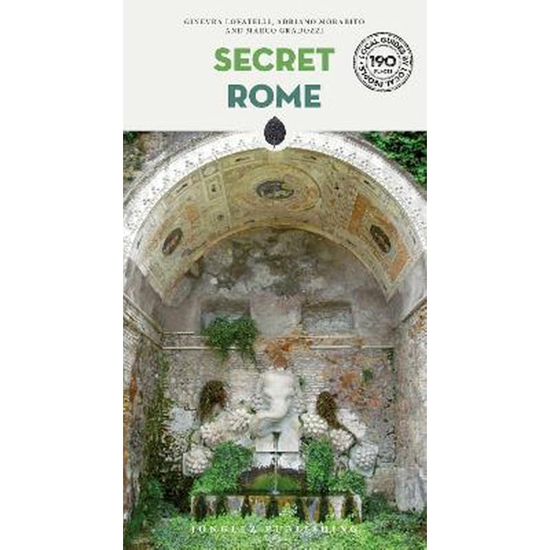 Secret Rome Guide - A guide to the unusual and unfamiliar