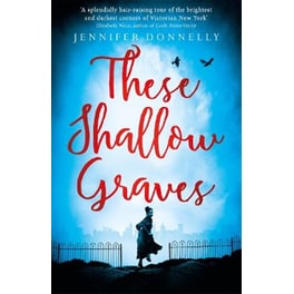 These Shallow Graves