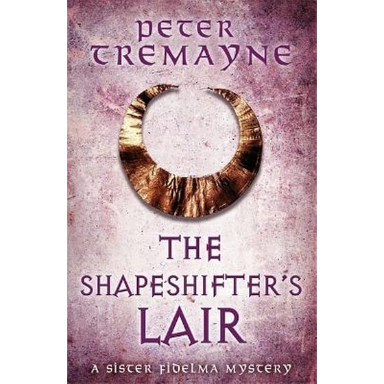 The Shapeshifter's Lair (Sister Fidelma Mysteries Book 31) image 0