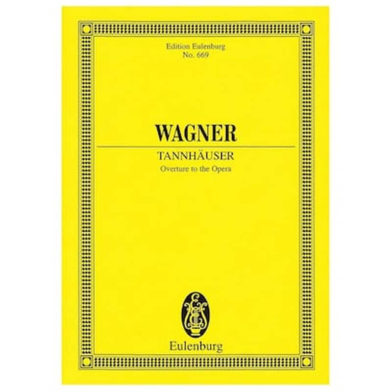 EDITIONS EULENBURG Βιβλίο Για Σύνολα Editions Eulenburg Wagner - Tannhäuser Overture [pocket Score]