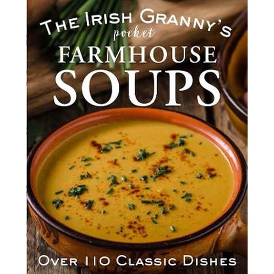 The Irish Granny's Pocket Farmhouse Soups image 0