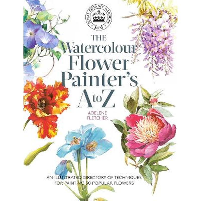Kew: The Watercolour Flower Painters A to Z