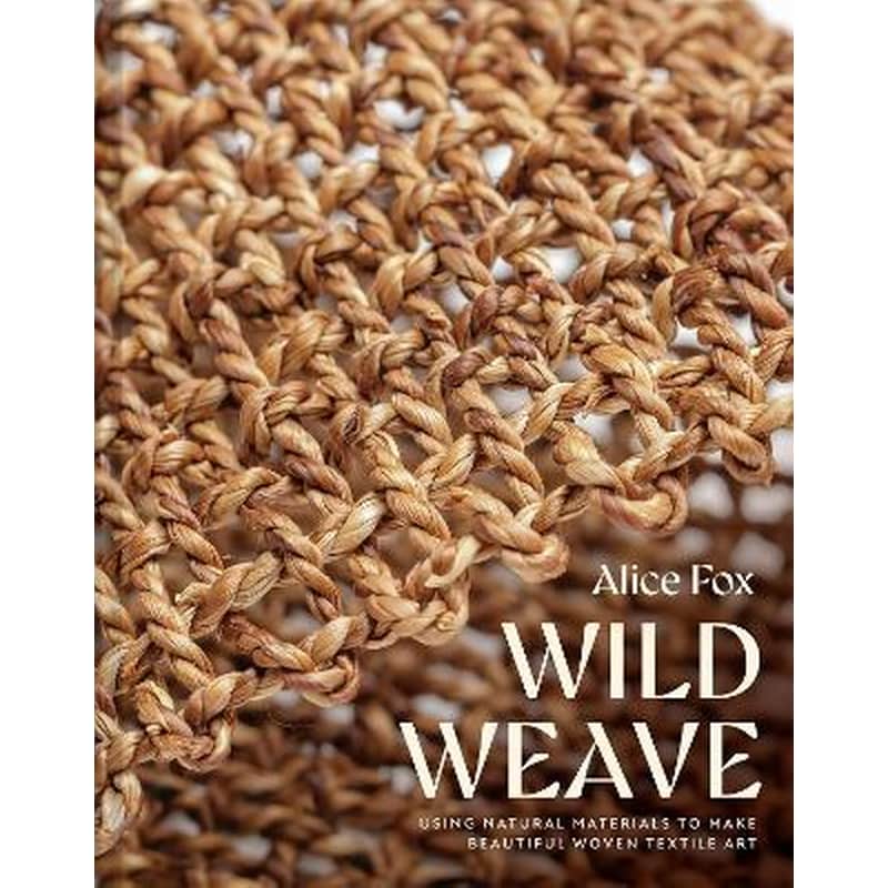 Wild Weave