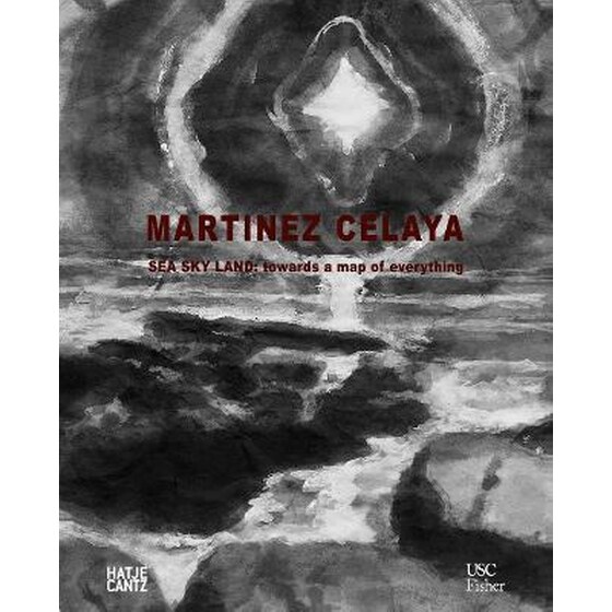 Enrique Martinez Celaya : Sea, Sky, Land: Towards a Map of Everything image 0