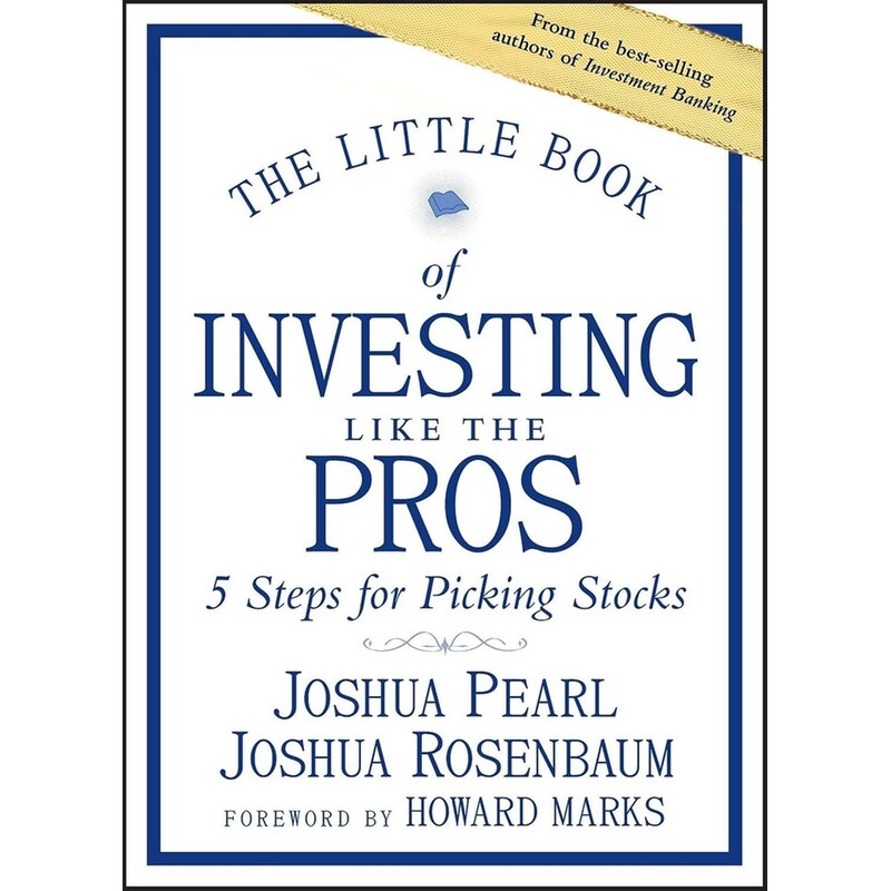 The Little Book of Investing Like the Pros