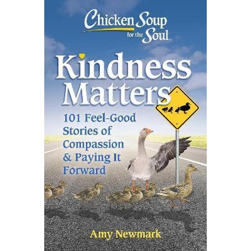 Chicken Soup for the Soul: Kindness Matters