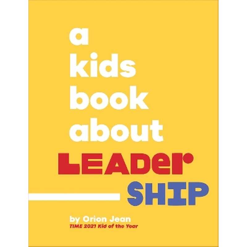 A Kids Book About Leadership