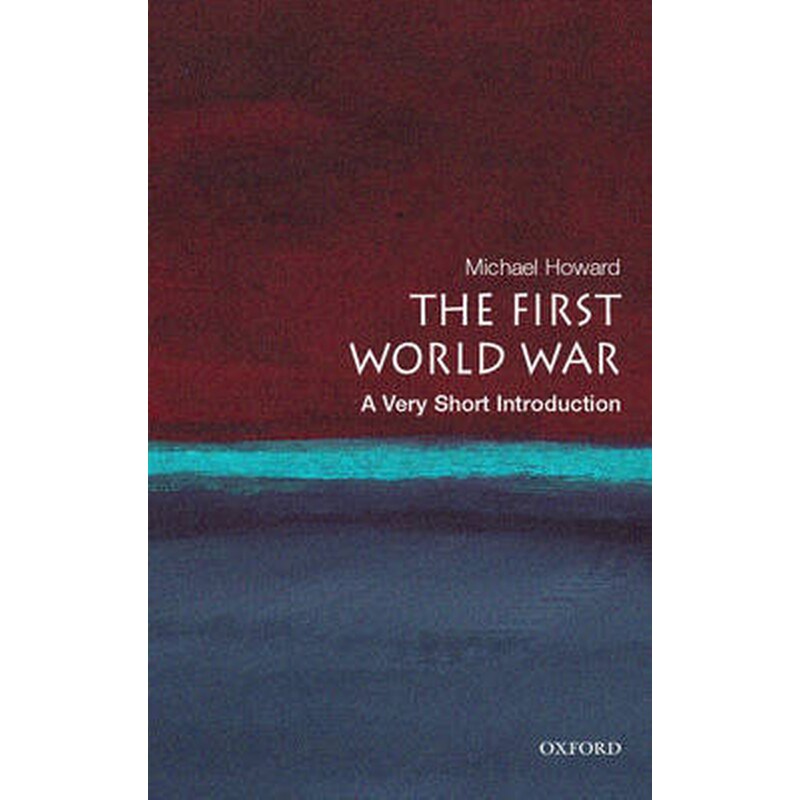 First World War: A Very Short Introduction