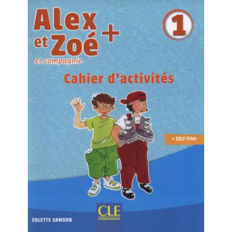 Alex et Zoe + - Cahier dactivites 1