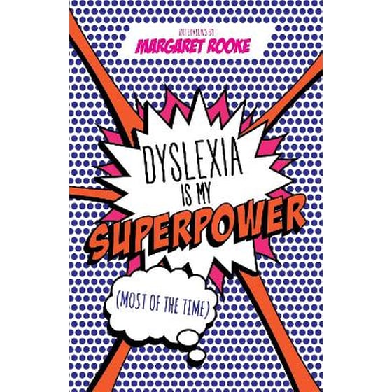 Dyslexia is My Superpower (Most of the Time) image 0