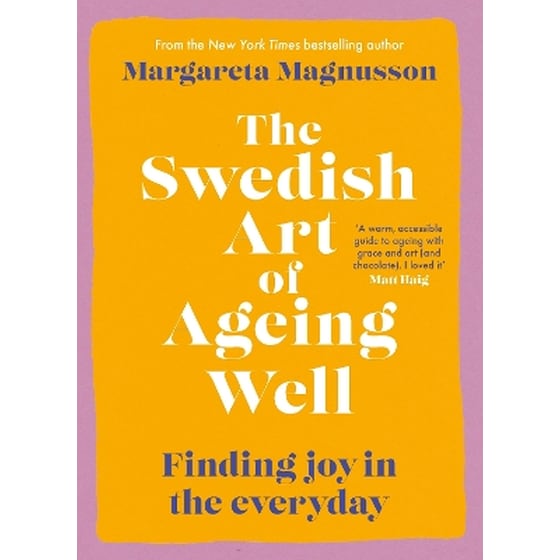 The Swedish Art of Ageing Well image 0