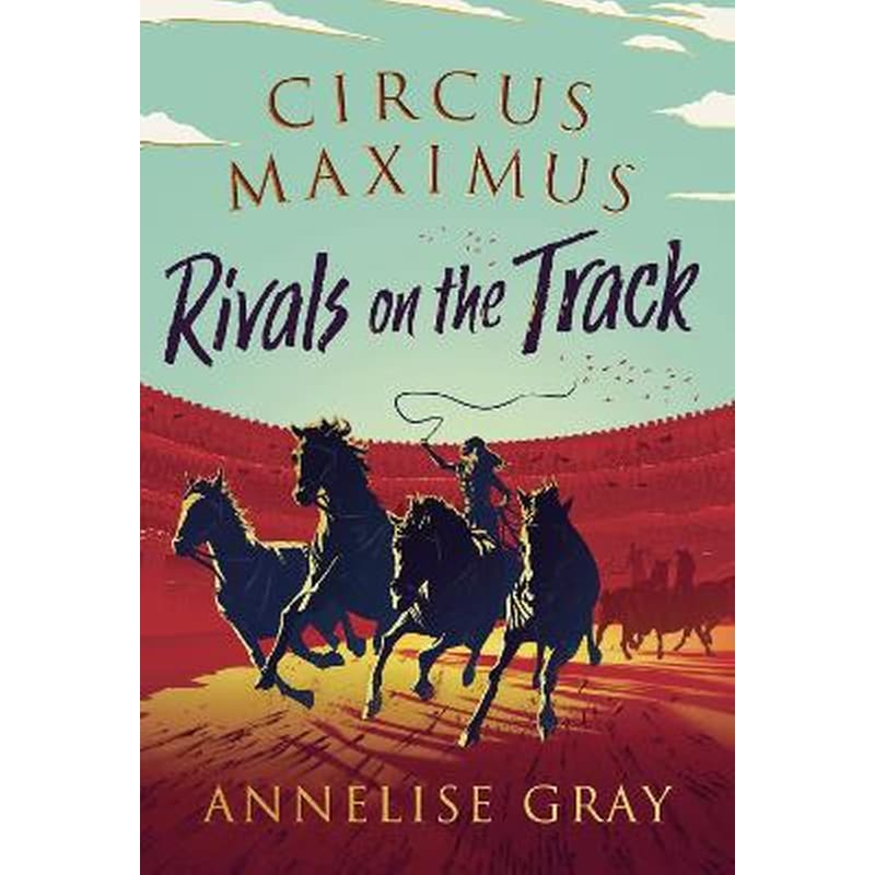 Circus Maximus ~ Rivals On the Track