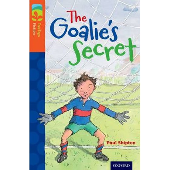 Oxford Reading Tree TreeTops Fiction- Level 13- The Goalie's Secret image 0