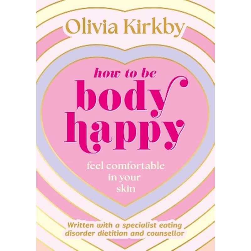 How to Be Body Happy