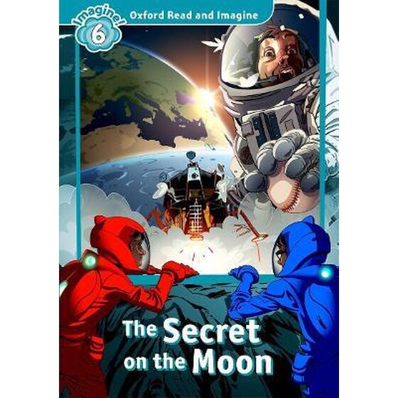 Oxford Read and Imagine: Level 6:: The Secret on the Moon image 0