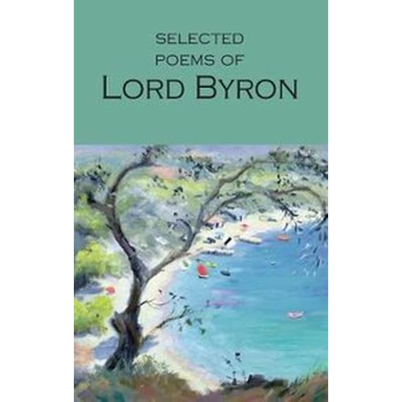 The Selected Poems of Lord Byron