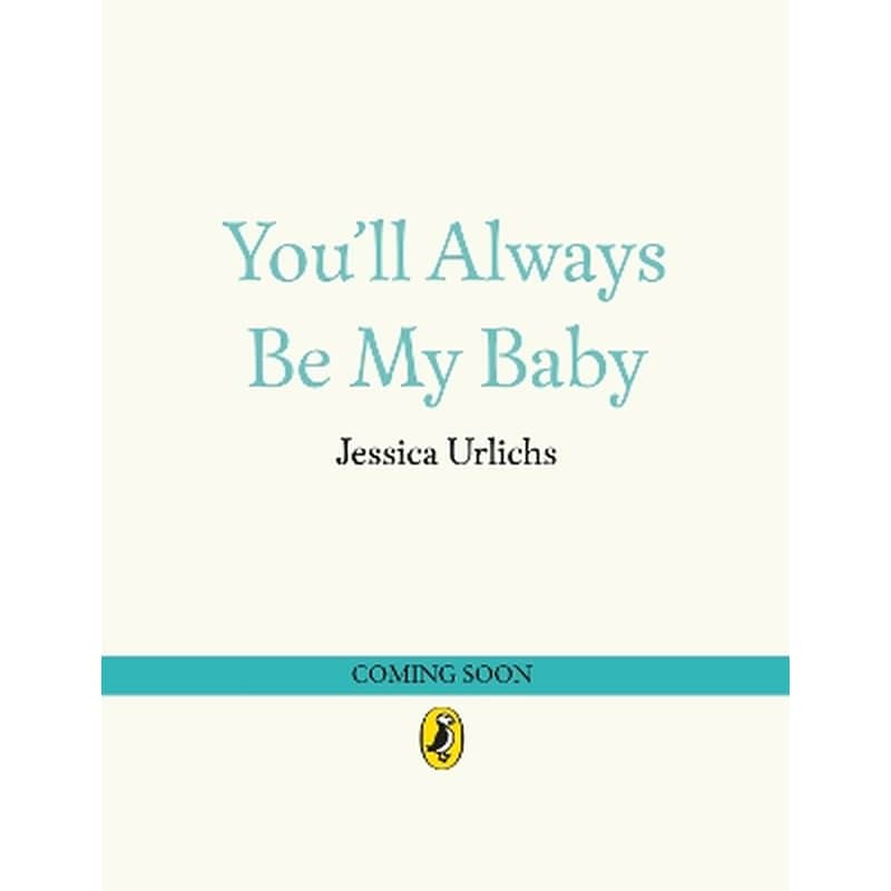 You’ll Always Be My Baby