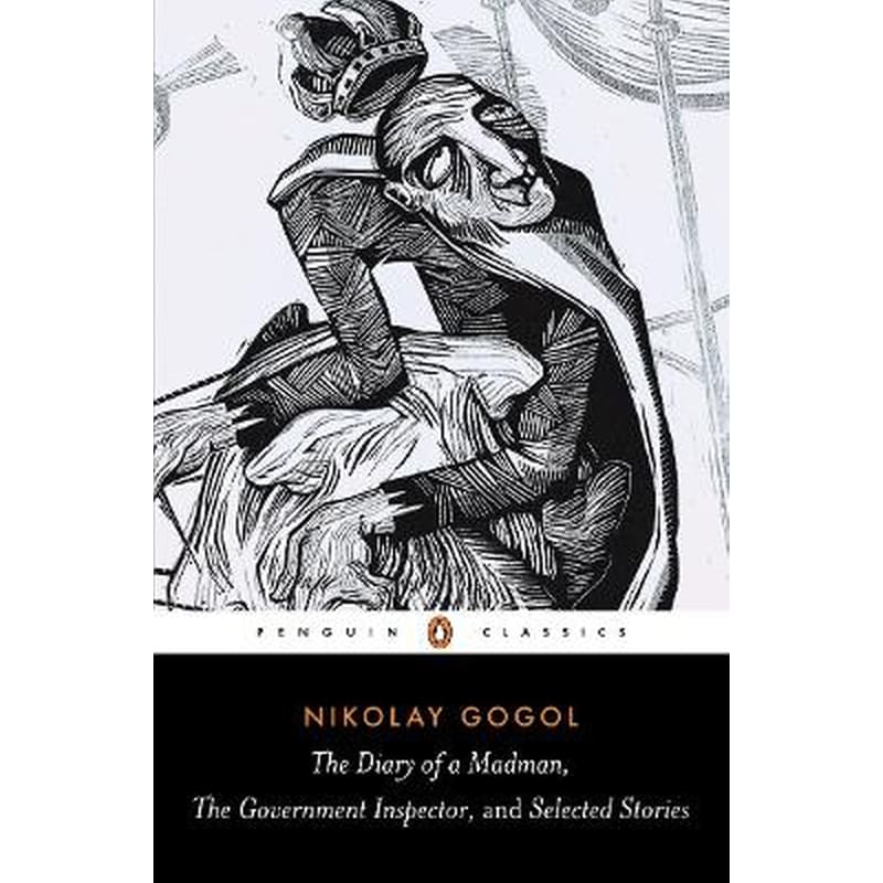 Diary of a Madman, The Government Inspector, Selected Stories