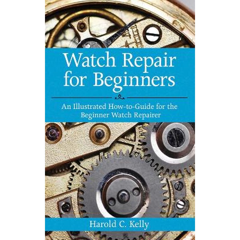 Watch Repair for Beginners