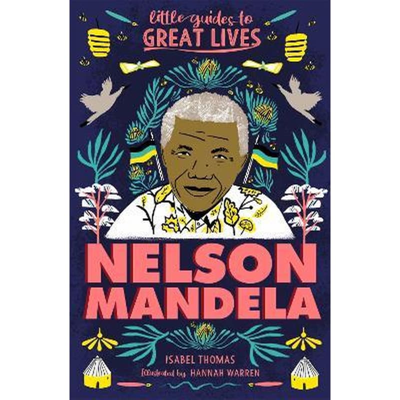 Little Guides to Great Lives: Nelson Mandela