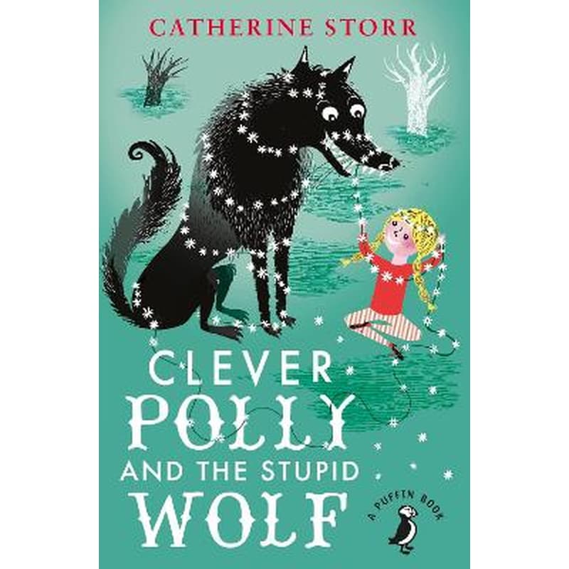 Clever Polly and the Stupid Wolf