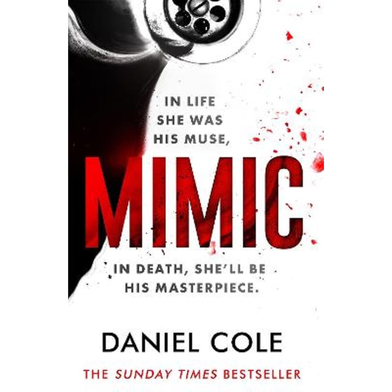 Mimic: A gripping serial killer thriller from the Sunday Times bestselling author of mystery and suspense