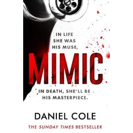 Mimic: A gripping serial killer thriller from the Sunday Times bestselling author of mystery and suspense